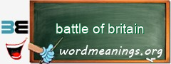 WordMeaning blackboard for battle of britain